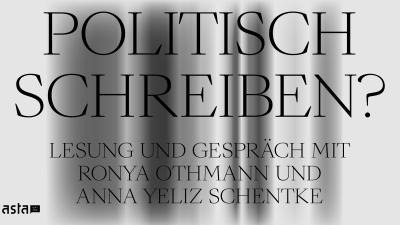Lesung und Gespräch "Politisch schreiben"?