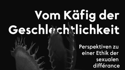 Perspektiven zu einer Ethik der sexuellen différance